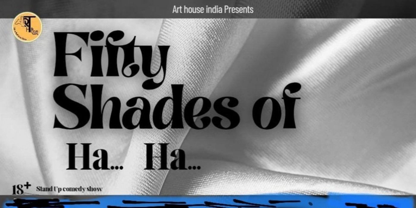 Fifty Shades of Ha Ha - 18+ Stand Up Comedy Show