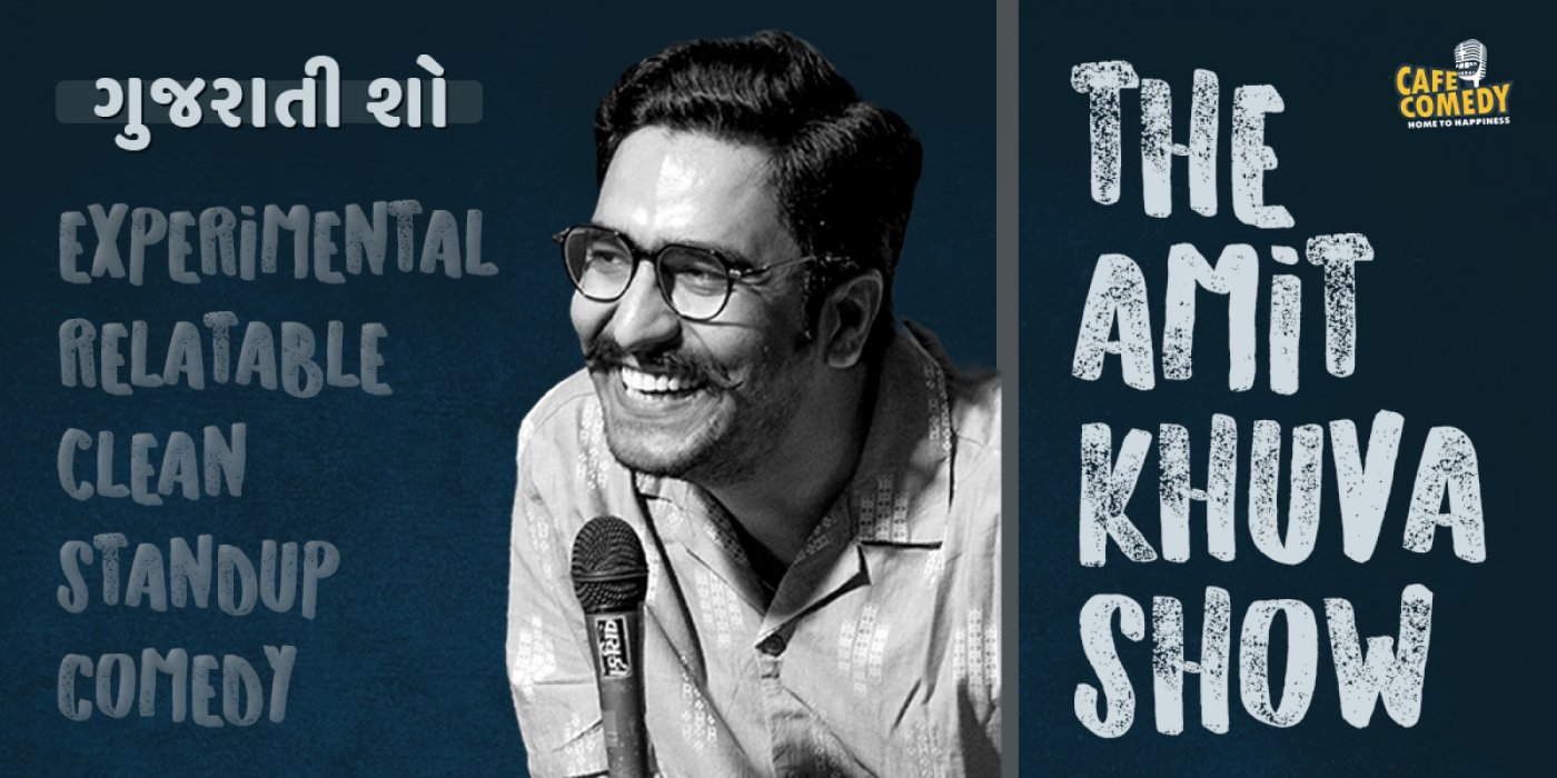 The Amit Khuva Show : Clean Gujarati Standup Comedy