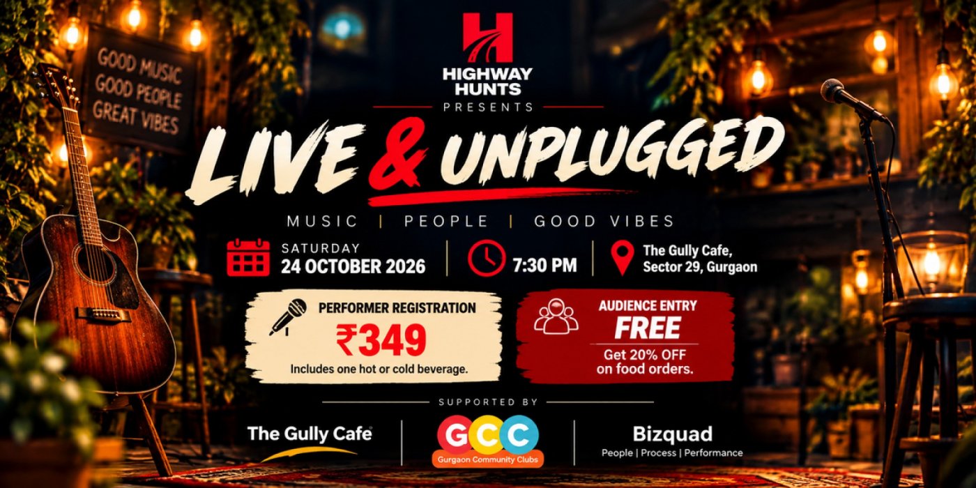 Highway Hunts Presents: LIVE & UNPLUGGED Music | Gurgaon