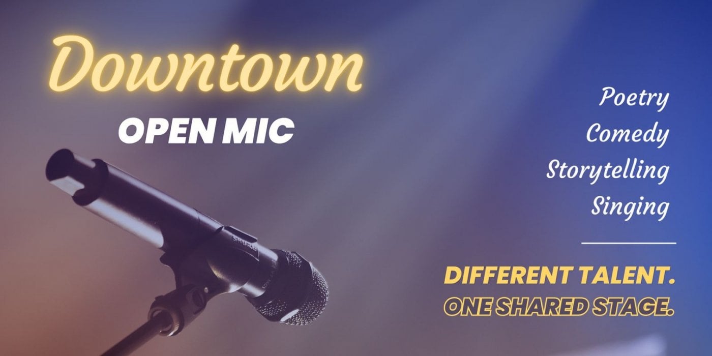 Downtown Open Mic